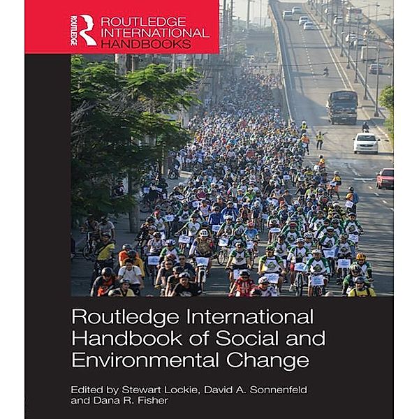 Routledge International Handbook of Social and Environmental Change