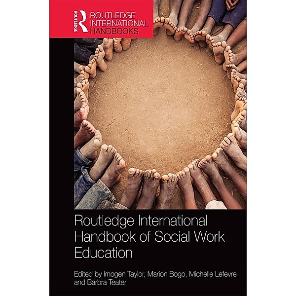 Routledge International Handbook of Social Work Education / Routledge International Handbooks