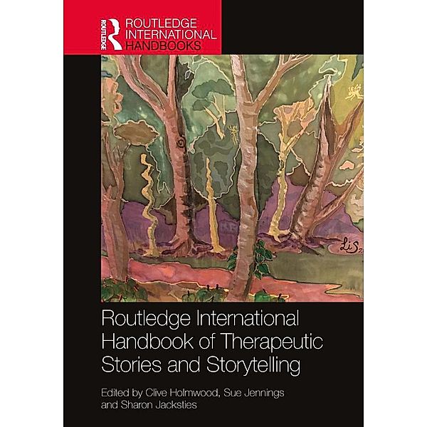 Routledge International Handbook of Therapeutic Stories and Storytelling