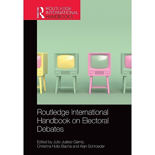 Routledge International Handbook on Electoral Debates