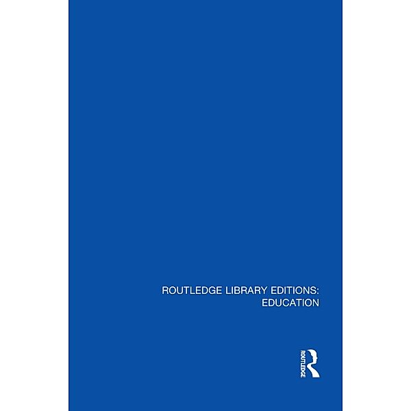 Routledge Library Editions: Education Mini-Set C: Early Childhood Education 5 vol set, Authors Various
