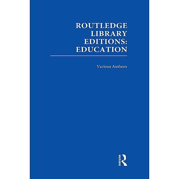 Routledge Library Editions: Education Mini-Set O Teaching and Learning 14 vols, Various