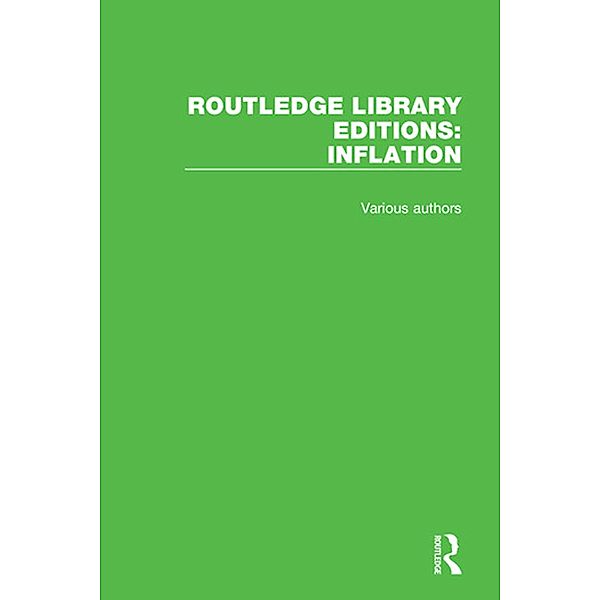 Routledge Library Editions: Inflation, Various