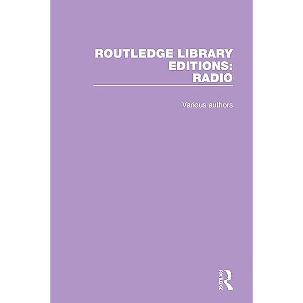 Routledge Library Editions: Radio, Authors Various