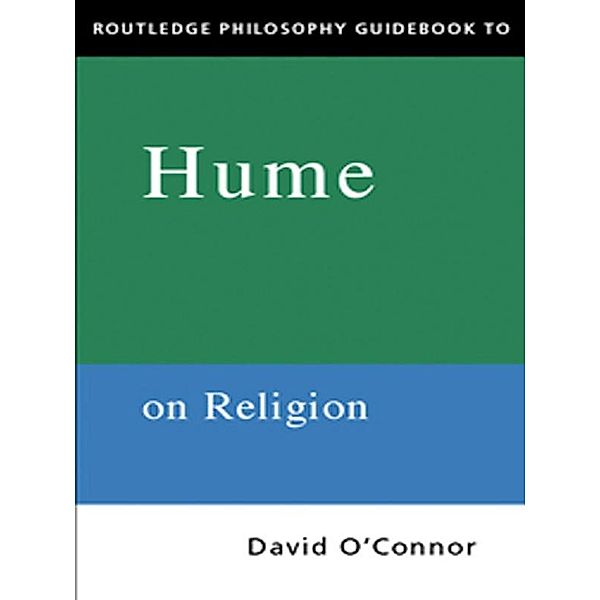 Routledge Philosophy GuideBook to Hume on Religion, David O'connor