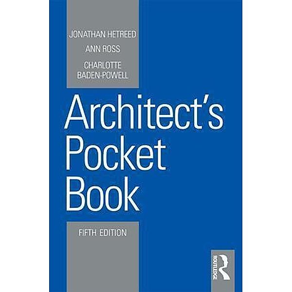 Routledge Pocket Books / Architect's Pocket Book, Jonathan Hetreed, Ann Ross, Charlotte Baden-Powell