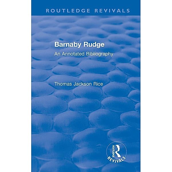 Routledge Revivals: Barnaby Rudge (1987 ) / Routledge Revivals, Thomas Jackson Rice