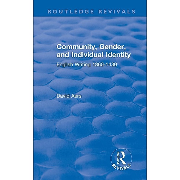 Routledge Revivals: Community, Gender, and Individual Identity (1988), David Aers