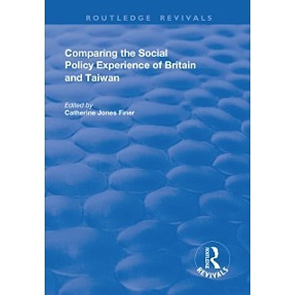 Routledge Revivals: Comparing the Social Policy Experience of Britain and Taiwan