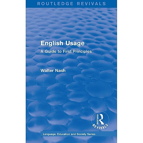 Routledge Revivals: English Usage (1986), Walter Nash