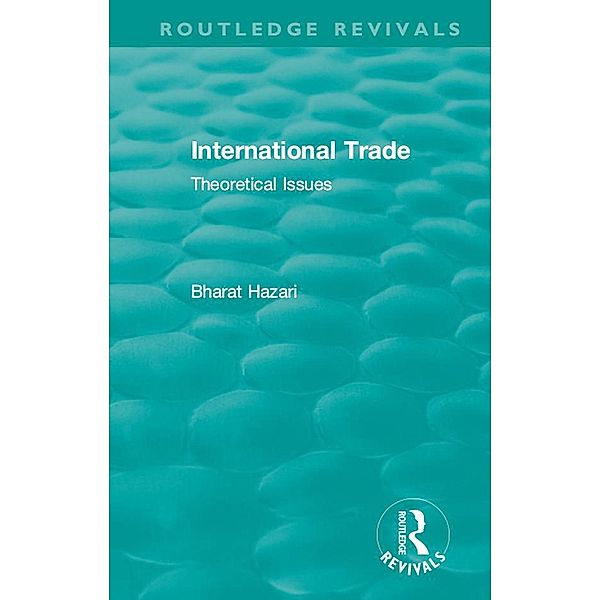 Routledge Revivals: International Trade (1986), Bharat Hazari