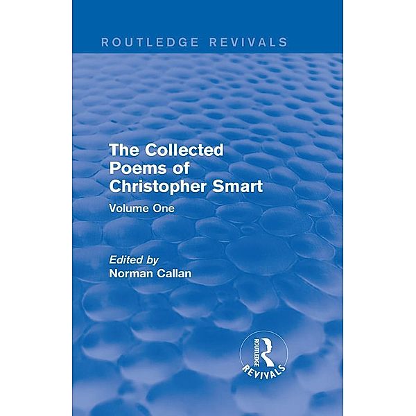 Routledge Revivals: The Collected Poems of Christopher Smart (1949), Christopher Smart