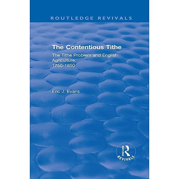 Routledge Revivals: The Contentious Tithe (1976), Eric J. Evans