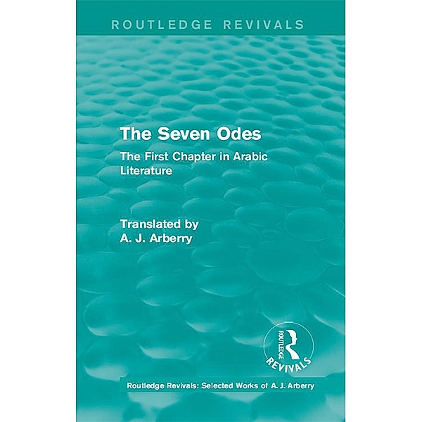Routledge Revivals: The Seven Odes (1957), A. J. Arberry