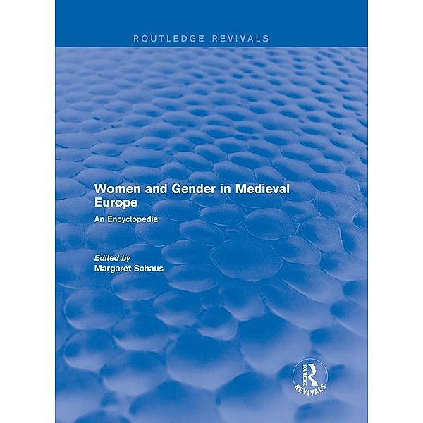 Routledge Revivals: Women and Gender in Medieval Europe (2006)