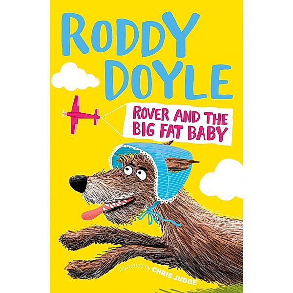 Rover and the Big Fat Baby, Roddy Doyle