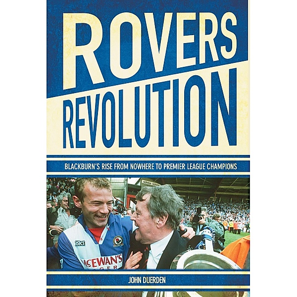 Rovers Revolution, John Duerden