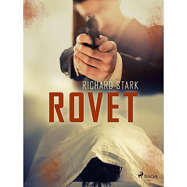 Rovet / Parker-serien Bd.11, Richard Stark