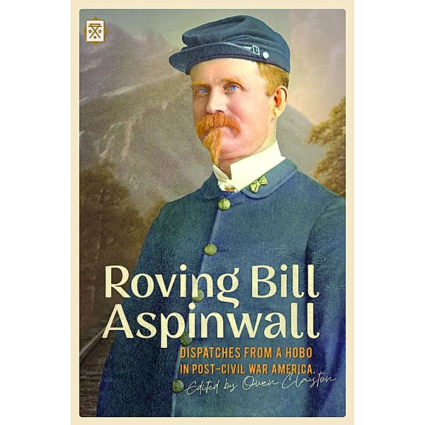 Roving Bill Aspinwall / Tramp Lit Series