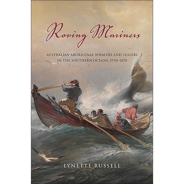 Roving Mariners / SUNY series, Tribal Worlds: Critical Studies in American Indian Nation Building, Lynette Russell