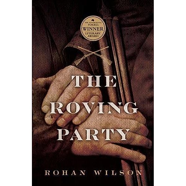 Roving Party, Rohan Wilson