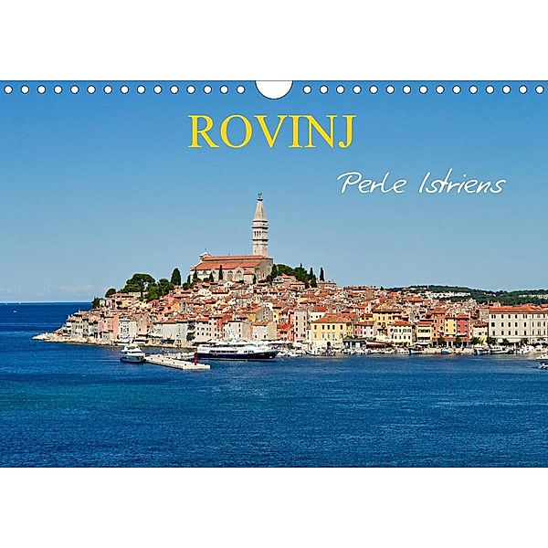 Rovinj, Perle Istriens (Wandkalender 2021 DIN A4 quer), Martin Rauchenwald