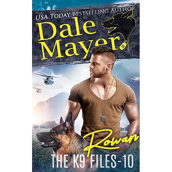 Rowan / The K9 Files Bd.10, Dale Mayer