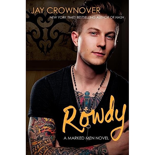 Rowdy, Jay Crownover