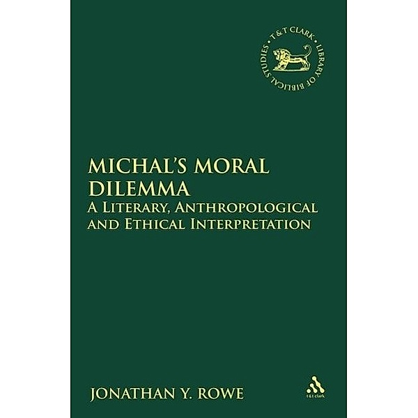 Rowe, J: Michal's Moral Dilemma, Jonathan Y. Rowe