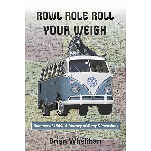 Rowl Role Roll Your Weigh, Brian Whelihan