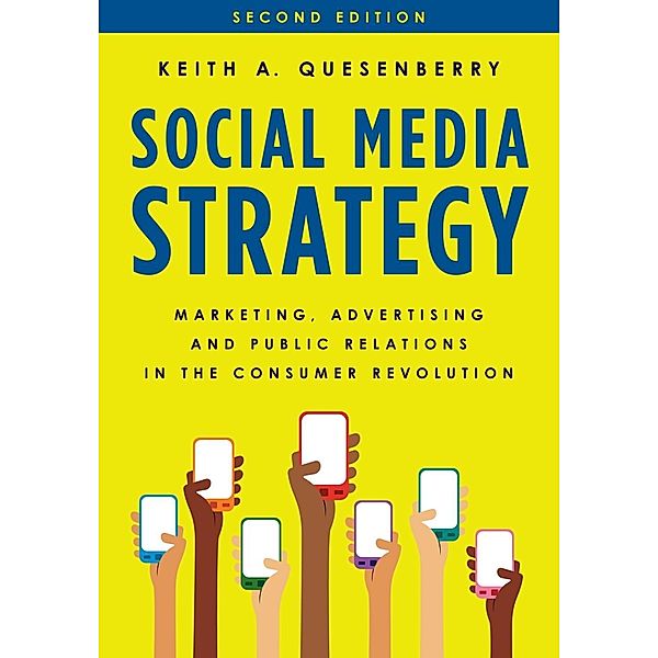Rowman & Littlefield Publishers: Social Media Strategy, Keith A. Quesenberry