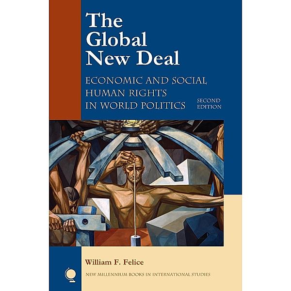 Rowman & Littlefield Publishers: The Global New Deal, William F. Felice