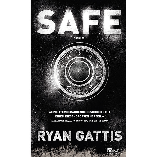 rowohlt Hundert Augen / Safe, Ryan Gattis