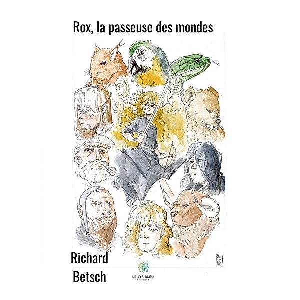 Rox, la passeuse des mondes, Richard Betsch