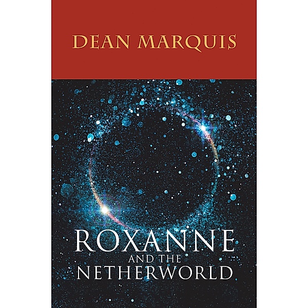 Roxanne and the Netherworld, Dean Marquis