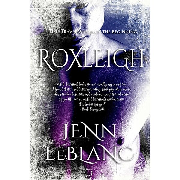 Roxleigh (Trumbull Family Saga, #1) / Trumbull Family Saga, Jenn LeBlanc