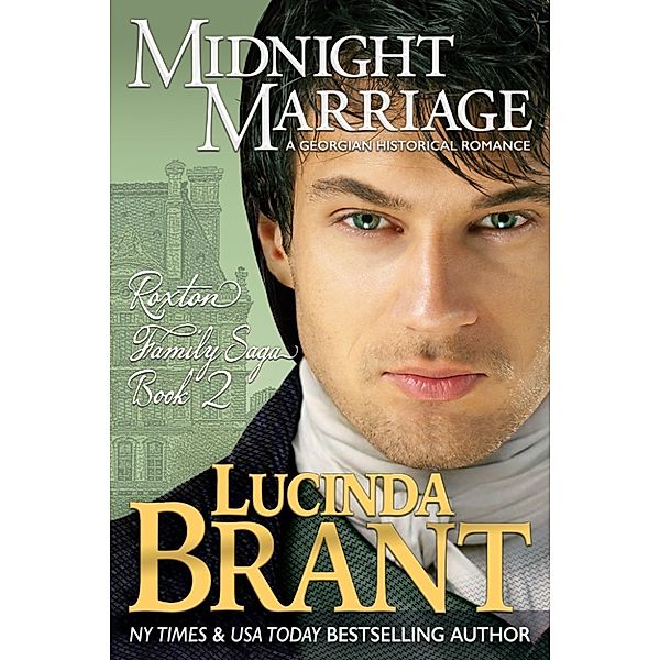 Roxton: Midnight Marriage: A Georgian Historical Romance, Lucinda Brant