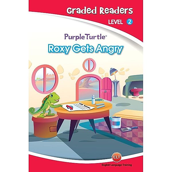 Roxy Gets Angry (Purple Turtle, English Graded Readers, Level 2) / Aadarsh Private Limited, Vanessa Black