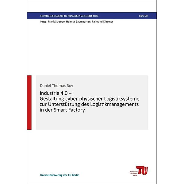 Roy, D: Industrie 4.0 - Gestaltung cyber-physischer Logistik, Daniel Thomas Roy