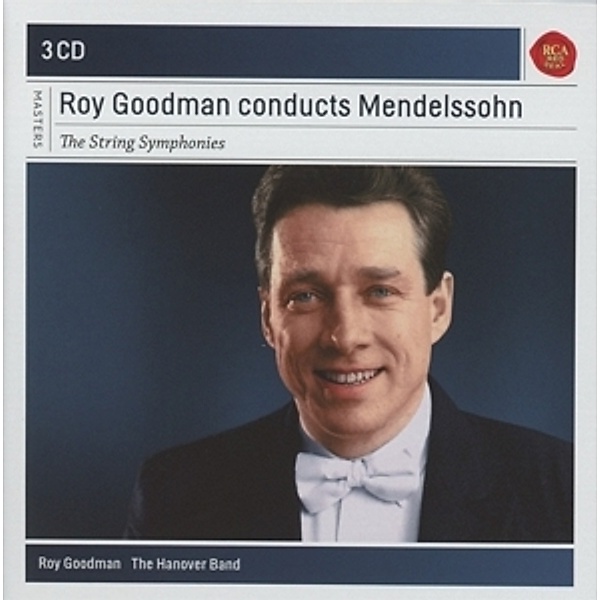 Roy Goodman Conducts Mendelssohn String Symphonies, Felix Mendelssohn Bartholdy