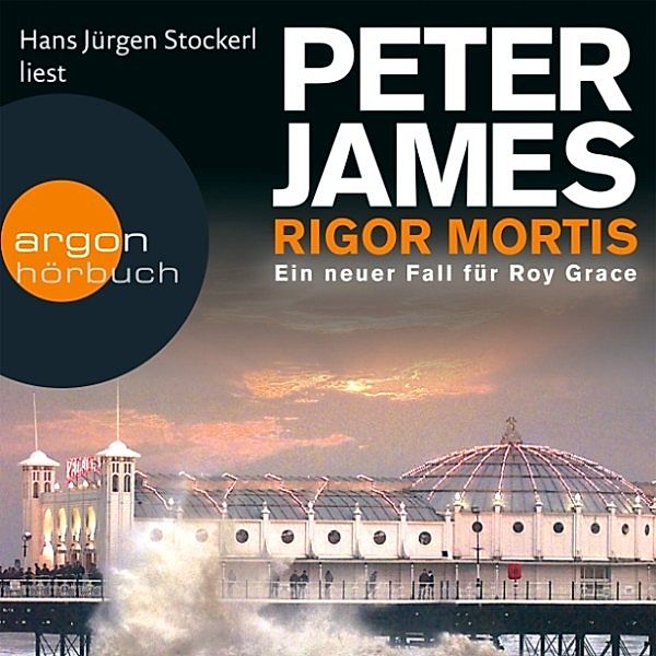 Roy Grace - 7 - Rigor Mortis, Peter James