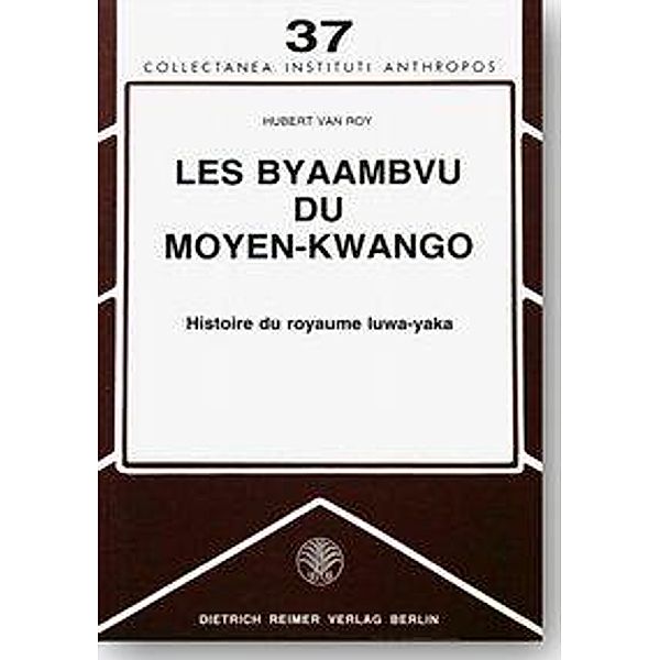 Roy, H: Byaambvu du Moyen-Kwango. Histoire, Hubert van Roy