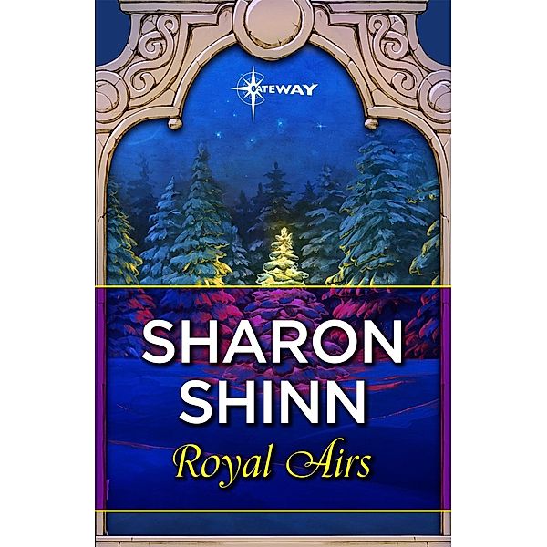 Royal Airs, Sharon Shinn