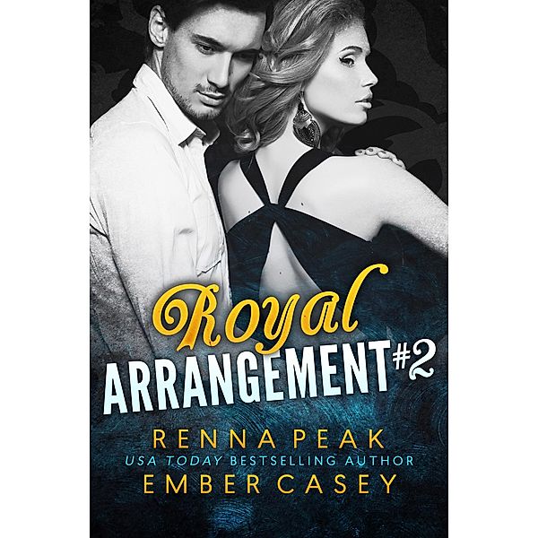 Royal Arrangement #2 / Royal Arrangement, Renna Peak, Ember Casey