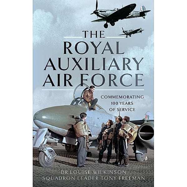 Royal Auxiliary Air Force, Wilkinson Frances Louise Wilkinson, Freeman Tony Freeman