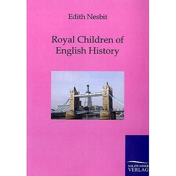 Royal Children of English History, Edith Nesbit