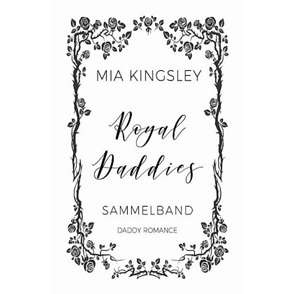 Royal Daddies, Mia Kingsley