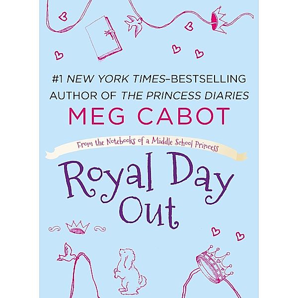 Royal Day Out / Feiwel & Friends, Meg Cabot