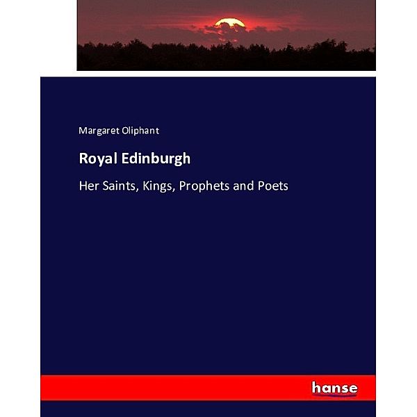 Royal Edinburgh, Margaret Oliphant