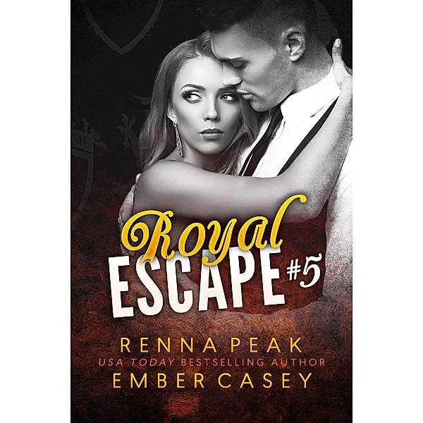 Royal Escape #5 / Royal Escape, Renna Peak, Ember Casey
